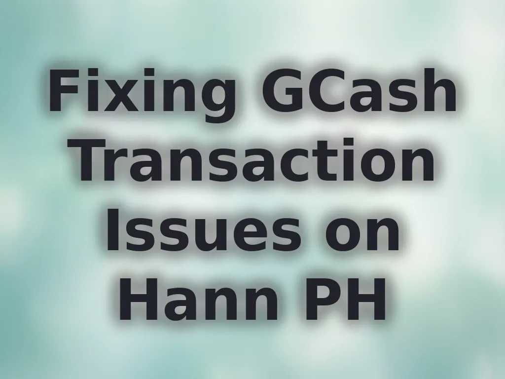 GCash payment troubleshooting guide